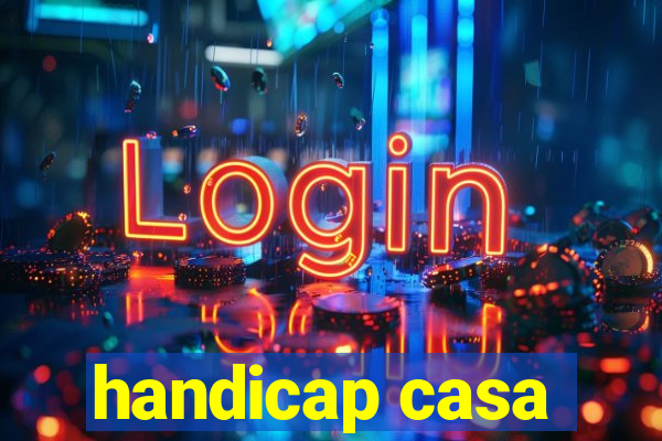 handicap casa